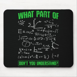 What Part Don't You Understand Engineering Student Mouse Mat