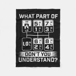 What Part Don't You Understand - Trucker Semi Truc Fleece Blanket