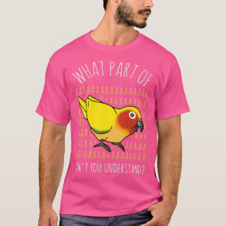 What Part of AAAAA donx27t you understand Sun conu T-Shirt