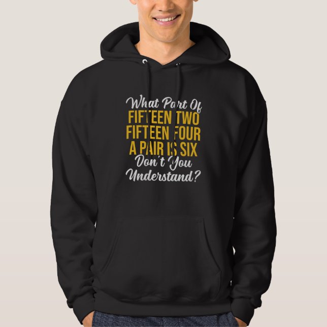 What Part Of Don t You Understand Cribbage Players Hoodie (Front)