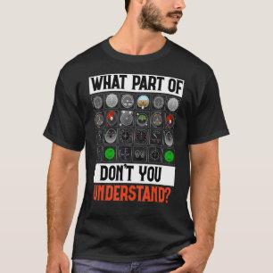 What Part Of Don't You Understand Aeroplane Airlin T-Shirt
