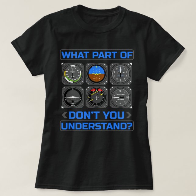 What Part Of Don't You Understand Airplane Lover T-Shirt (Design Front)