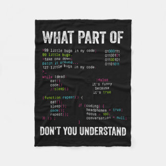What Part Of Don't You Understand Computer Science Fleece Blanket