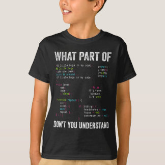 What Part Of Don't You Understand Computer Science T-Shirt