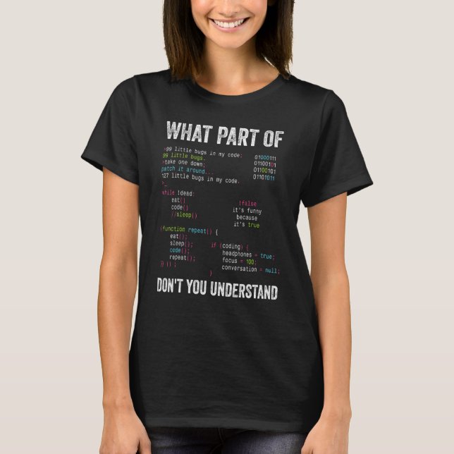 What Part Of Don't You Understand Computer Science T-Shirt (Front)