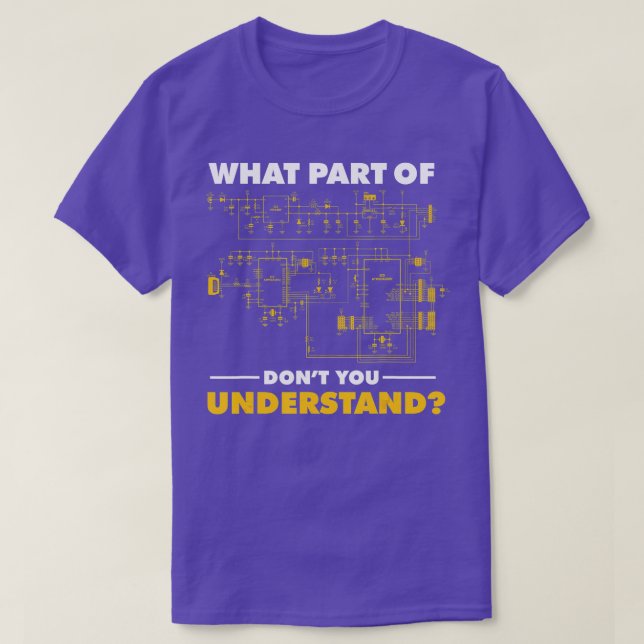 What Part Of Dont You Understand Electrical Electr T-Shirt (Design Front)