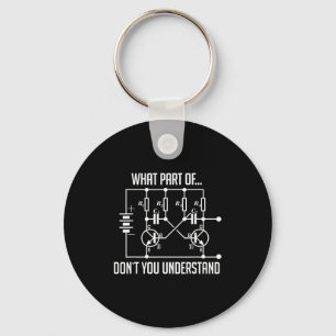 What Part Of Don't You Understand Engineer Gift Key Ring
