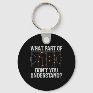 What Part Of Dont You Understand Field Hockey Coac Key Ring