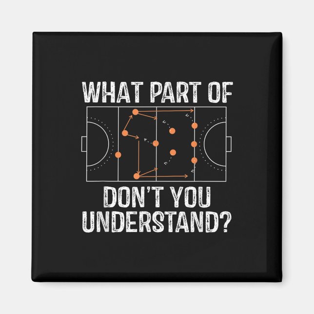 What Part Of Dont You Understand Field Hockey Coac Magnet (Front)