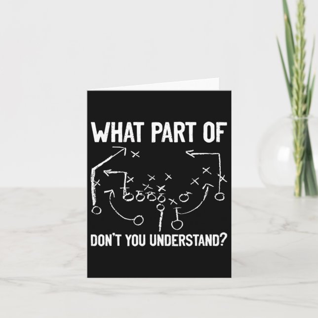 What Part Of Don't You Understand Funny Football P Card (Front)