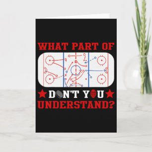 What Part Of Don't You Understand Funny Hockey Coa Card