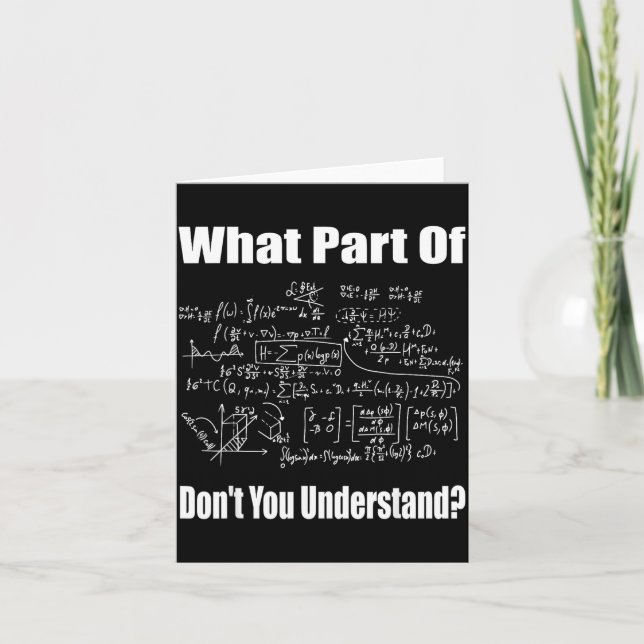 What Part Of Don't You Understand Funny Math Teach Card (Front)