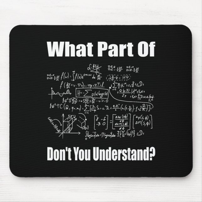 What Part Of Don't You Understand Funny Math Teach Mouse Mat (Front)