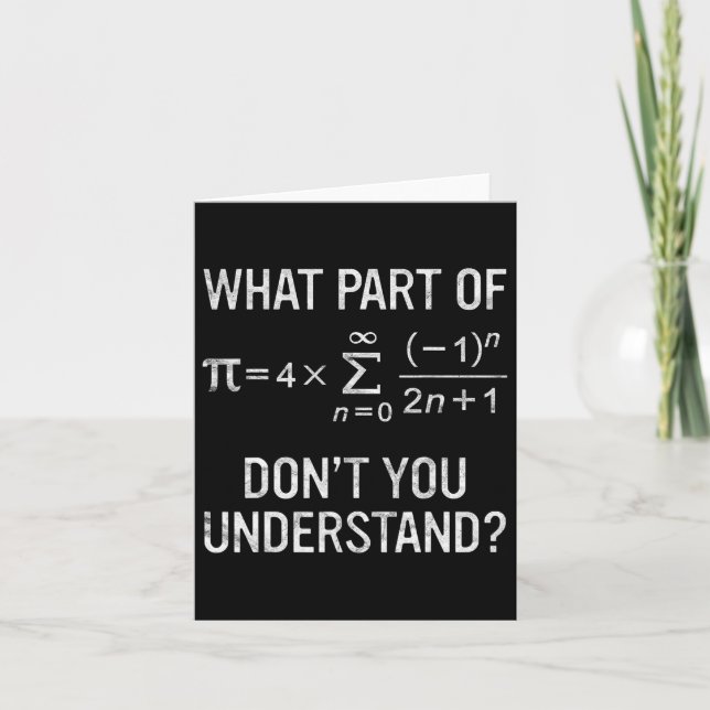 What Part Of Don't You Understand Gift Math Equati Card (Front)