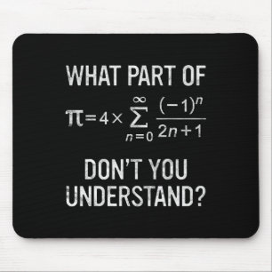 What Part Of Don't You Understand Gift Math Equati Mouse Mat