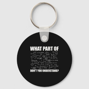What Part Of Dont You Understand  Key Ring