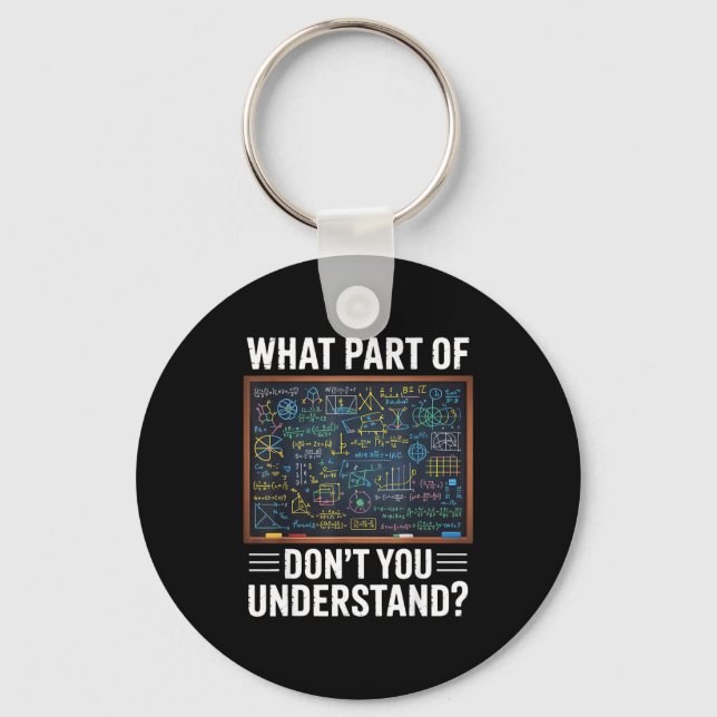 What part of dont you understand math humor  key ring (Front)