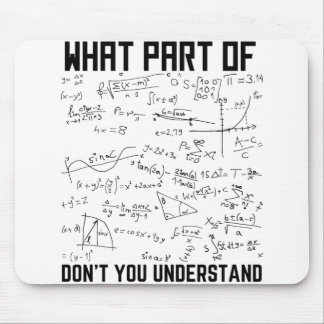 What Part Of Don't You Understand Mouse Mat