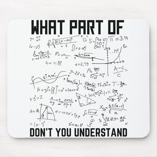 What Part Of Don't You Understand Mouse Mat (Front)