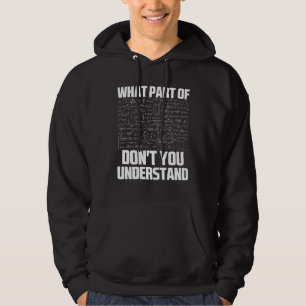 What Part Of Don't You Understand Sarcastic Math G Hoodie