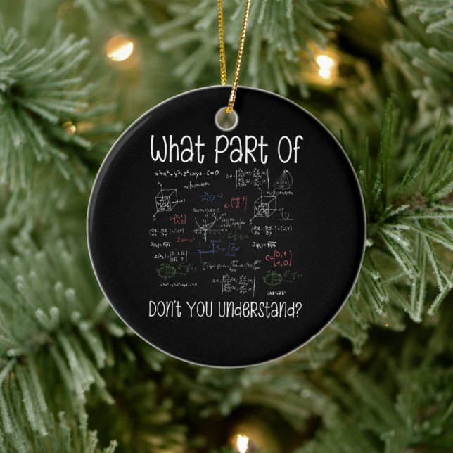 What Part Of Equations Don't You Understand Math Ceramic Tree Decoration (Tree)