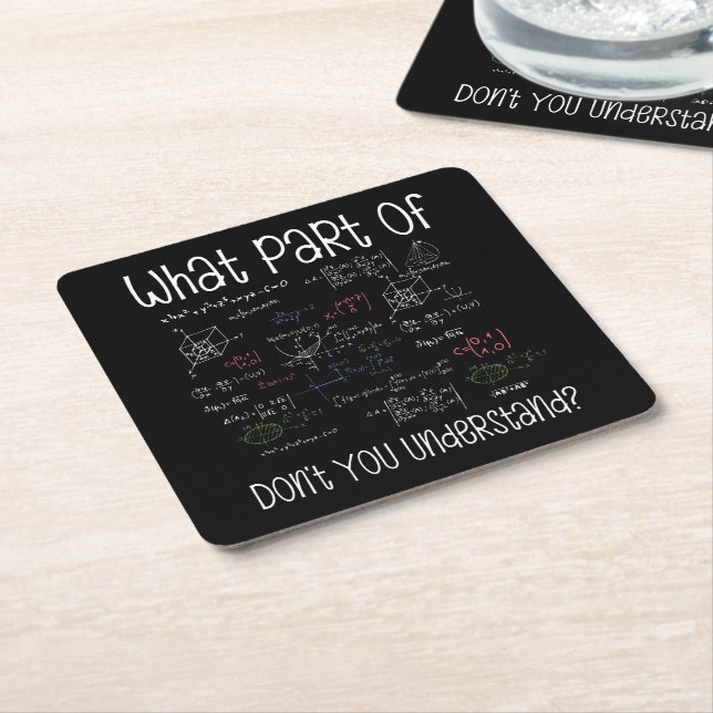 What Part Of Equations Don't You Understand Math Square Paper Coaster (Angled)