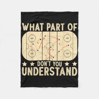 What Part Of Hockey Don't You Understand Hockey Pl Fleece Blanket