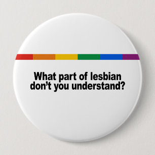 What part of lesbian 10 cm round badge