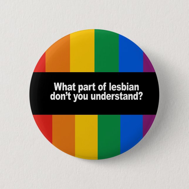 What part of lesbian Bumper Sticker 6 Cm Round Badge (Front)