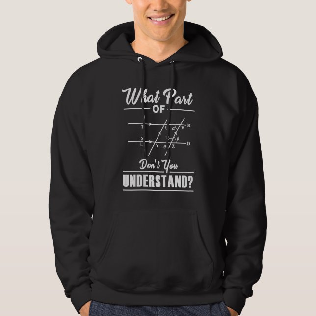 What Part Of  Math Teacher   Nerd Math Joke Hoodie (Front)