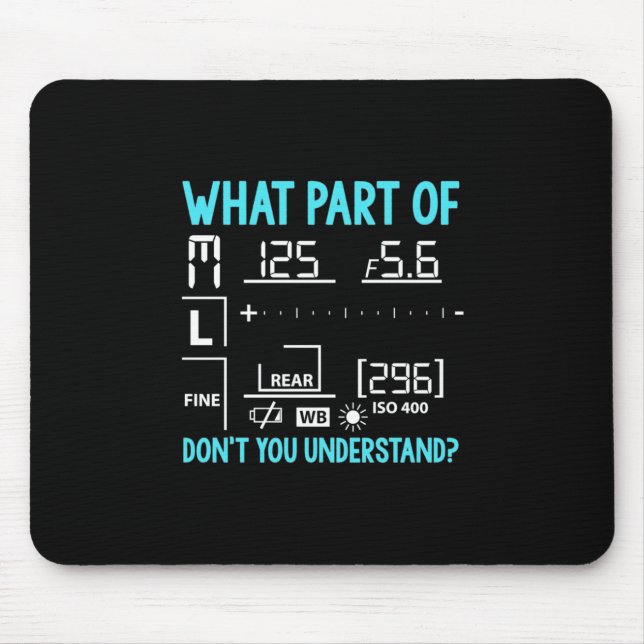 What Part Of Photographer Mouse Mat (Front)