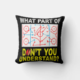 What Part Of You Don't Understand Fun Ice Hockey C Cushion