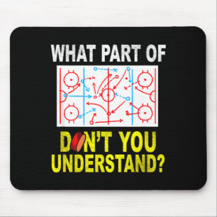 What Part Of You Don't Understand_ Funny Ice Hocke Mouse Mat