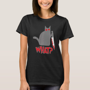 What Psycho Cat Murderous Cat With Knife T-Shirt