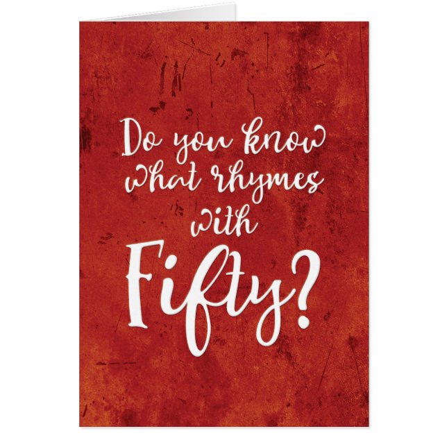 “What Rhymes With Fifty?” Birthday Card (Front)