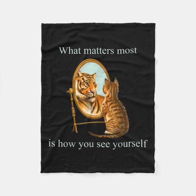 What S Most Is How You See Yourself Apparel  Fleece Blanket (Front)