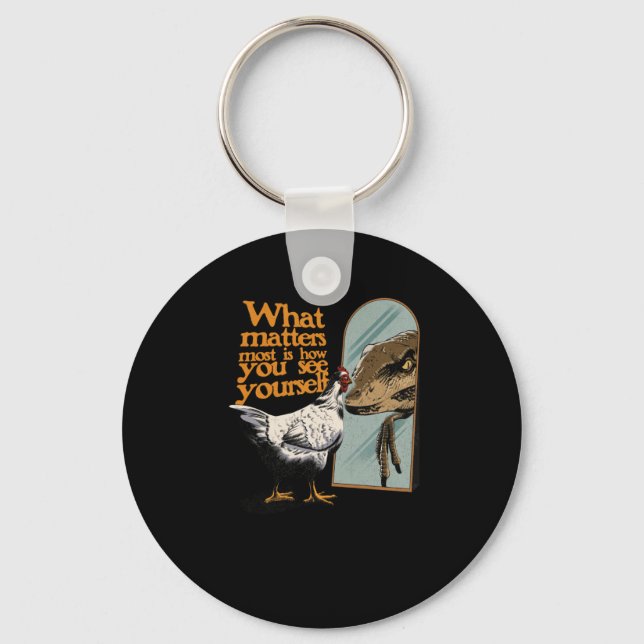 What S Most Is How You See Yourself Sticker  Key Ring (Front)