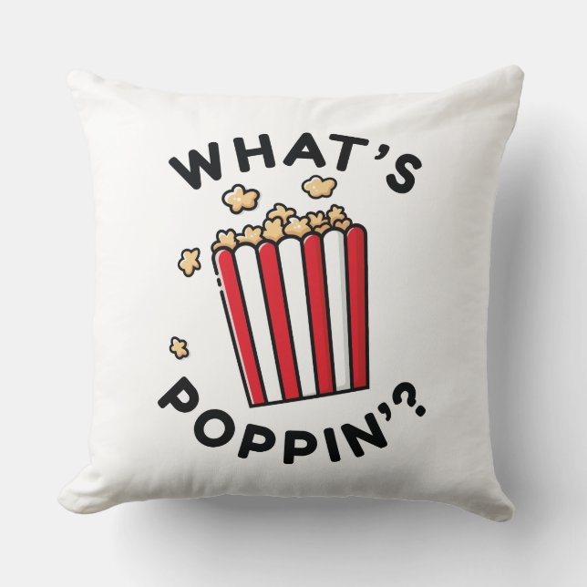What’s Poppin’ Cushion (Front)