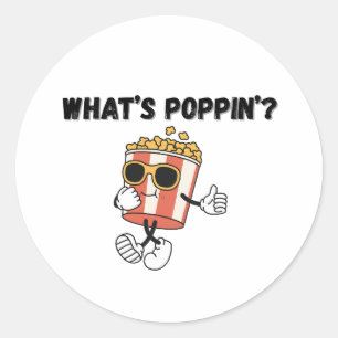 What’s Poppin’ Popcorn Classic Round Sticker