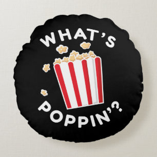 What’s Poppin’ Round Cushion