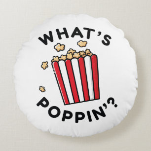 What’s Poppin’ Round Cushion