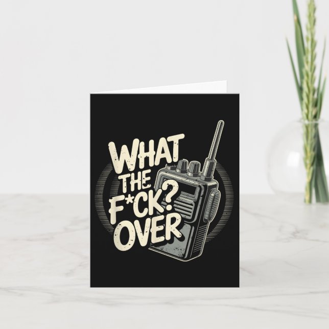 What S The F C K Over Walkie Talkie Hand Radio Sar Card (Front)