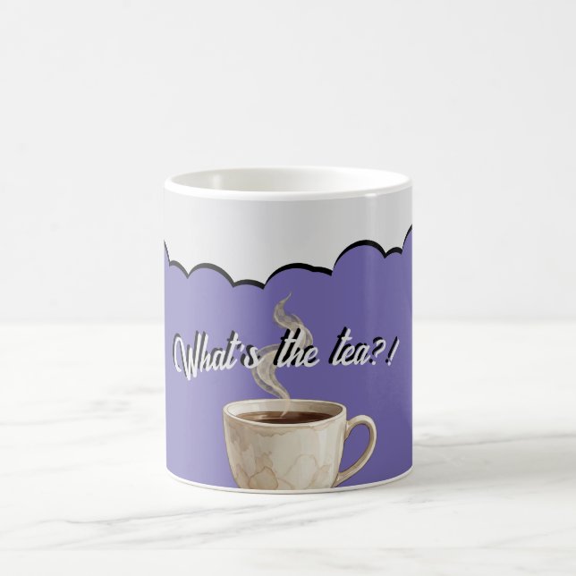 What’s the Tea?! Cheeky Gossip Coffee Mug (Center)