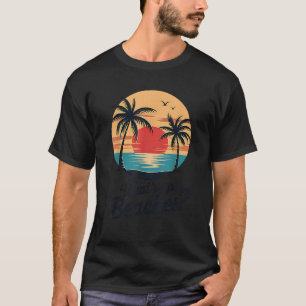 What s Up Beaches Funny Vacation Matching  T-Shirt