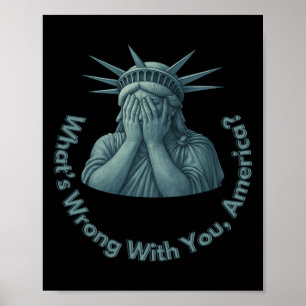 What’s Wrong With You Wtf America Anti Trump  Poster