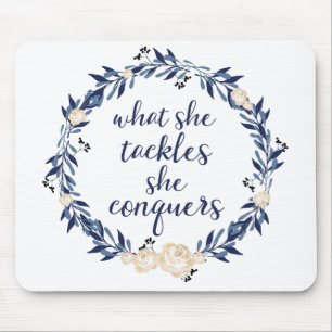 "What She Tackles, She Conquers" Mouse Mat