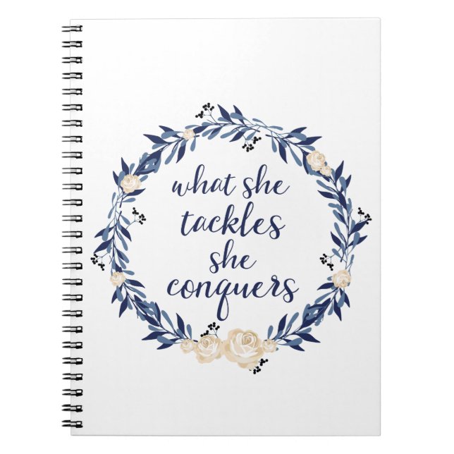 "What She Tackles, She Conquers" Notebook (Front)