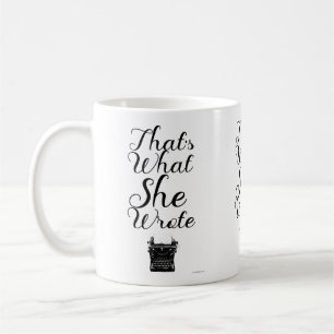 What She Wrote Fun Female Author Motto Coffee Mug