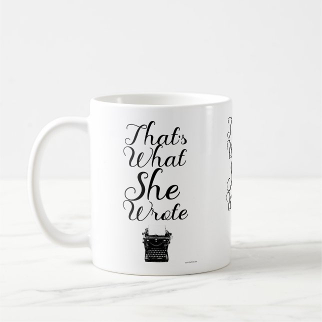 What She Wrote Fun Female Author Motto Coffee Mug (Left)