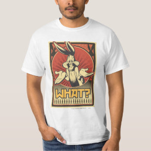 What? T-Shirt